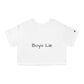 Boys Lie - 'i can too' on back -  Women's Cropped T-Shirt